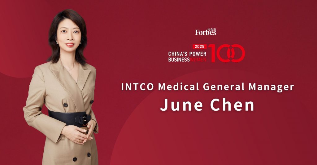 INTCO Medical’s June Chen Recognized Among Forbes China’s Top Female Leaders for 2025